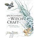 Encyclopedia of Witchcraft: A Comprehensive Reference to Witches, Mythology, Folklore, and Magic from Ancient Times to the Present (Witchcraft & Spells, 4)