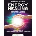Energy Healing [All in 1]: 345 Techniques & Strategies to Unlock Cosmic Energies for Spiritual Transformation. Achieve Holistic Healing with Numerology, Astrology, Reiki, Crystals, & Chakra Balancing