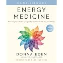 Energy Medicine: Balancing Your Body's Energies for Optimal Health, Joy, and Vitality