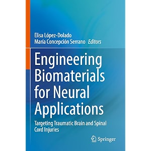 engineering biomaterials for neural applications targeting traumatic brain and spinal cord injuries