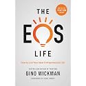The EOS Life: How to Live Your Ideal Entrepreneurial Life (The Traction Library)