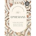 Ephesians - Bible Study for Women with Video Access: A Study of Faith and Practice