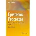 Epistemic Processes: A Basis for Statistics and Quantum Theory