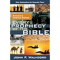 Every Prophecy of the Bible: Clear Explanations for Uncertain Times (Revised & Updated Edition)