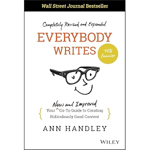 everybody writes your new and improved go-to guide to creating ridiculously good content