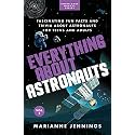 Everything About Astronauts Vol 2: Fascinating Fun Facts and Trivia about Astronauts for Teens and Adults (Knowledge Nuggets Series)