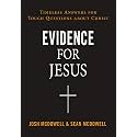 Evidence for Jesus: Timeless Answers for Tough Questions about Christ