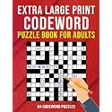 Extra Large Print Codeword Puzzle Book for Adults: 84 Codeword Puzzles