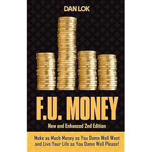 fu money make as much money as you want and live your life as you damn well please