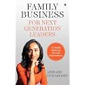 Family Business for Next Generation Leaders: To Build Business Beyond Generations