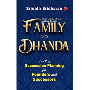 family and dhanda  a to z of succession planning for founders and successors