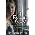 A Family Secret: My Shocking True Story of Surviving a Childhood in Hell