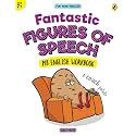 Fantastic Figures of Speech (Fun with English)