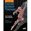 Fascial Stretch Therapy - Second Edition