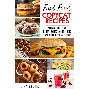 fast food copycat recipes making popular restaurants39 most iconic fast food dishes at home famous restaurant copycat cookbooks