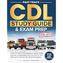 Fast-Track CDL Study Guide & Exam Prep: Step-by-Step Plan to the Commercial Driver’s License Class A/B/C & Endorsements with Full Practice Tests – Your Coach to Pass the First Time & Start Earning