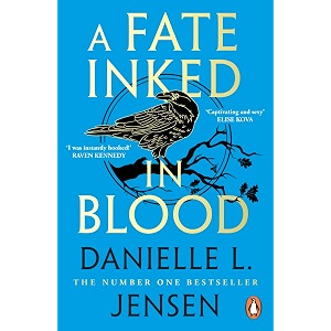 a fate inked in blood the no 1 sunday times bestselling fantasy romance sensation saga of the unfated