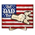 Fathers Day Dad Gifts, Personalized Best Dad Ever Fist Bump Sign, Patriotic American Flag Plaque, 4th of July Birthday Gift for Daddy Grandpa Husband from Daughter Son Wife, Desk &amp; Wall Decor