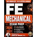 FE Mechanical Exam Prep: A Complete PE-Backed Review & Practice Guide Built Around the FE Reference Handbook | INCLUDES Workbook (3,100+ Practice Problems & Detailed Solutions) and CBT Exam Simulator