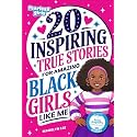 Fearless Girls: 20 Inspiring True Stories for Amazing Black Girls Like Me: Incredible Tales of Courageous Black Women Who Shaped History, Motivating Kids to Reach for the Stars (Positive Kids Books)