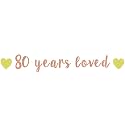 Festiko®80 Years Loved Banner, 80th Wedding Anniversary, Happy 80th Anniversary Decorations