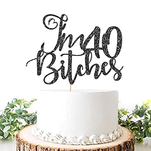 festikoblack glitter im 40 bitches cake topper 40th birthday cake decoration funny forty birthdayanniversary party supplies for men or women