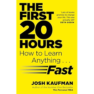 the first 20 hours how to learn anything  fast