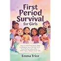 First Period Survival Guide for Girls: How to Feel Prepared, Stay Confident, and Handle Your First Period Like a Pro — With Tips, FAQs & Real Talk