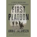 First Platoon: A Story of Modern War in the Age of Identity Dominance