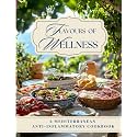 Flavors of Wellness: A Mediterranean Anti-Inflammatory Cookbook, Delicious, Easy, and Nourishing Meals to Reduce Inflammation, Boost Energy, and Support Overall Wellness (Happy Kitchen)