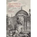 FLIGHT OF DEITIES AND REBIRTH OF TEMPLES: EPISODES FROM INDIAN HISTORY