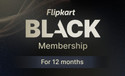 Flipkart BLACK  - 12 Months Membership
