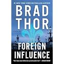 Foreign Influence: A Thriller (The Scot Harvath Series)