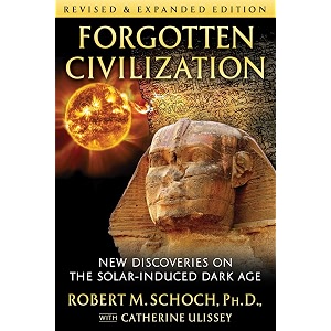 Forgotten Civilization New Discoveries on the Solar-Induced