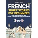 French Short Stories for Beginners: Learn French with 30 Easy Tales for Adults & Beginners with English Translations (French Edition)