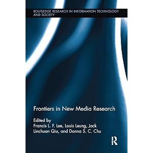 frontiers in new media research routledge research in information technology and society