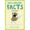 Fun and Amazing Facts for Kids: A Fascinating Book of Information for Curious Kids