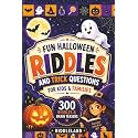 Fun Halloween Riddles and Trick Questions for Kids and Family: Trick-or-Treat Edition: Riddles and Brain Teasers That Kids and Family Will Enjoy - Age ... Gift Ideas (Halloween Books for Kids)