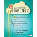 Fun-Size Academic Writing for Serious Learning: 101 Lessons & Mentor Texts--Narrative, Opinion/Argument, & Informative/Explanatory, Grades 4-9 (Corwin Literacy)