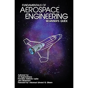fundamentals of aerospace engineering beginner39s guide