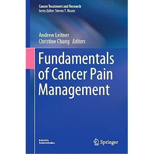 fundamentals of cancer pain management 182 cancer treatment and research 182