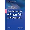 Fundamentals of Cancer Pain Management: 182 (Cancer Treatment and Research, 182)