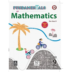 fundamentals of mathematics 9 cbse updated 2023 edition