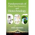 Fundamentals of Plant Biochemistry and Biotechnology