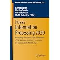 Fuzzy Information Processing 2020: Proceedings of the 2020 Annual Conference of the North American Fuzzy Information Processing Society, Nafips 2020: ... in Intelligent Systems and Computing, 1337)