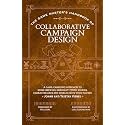 The Game Master’s Handbook of Collaborative Campaign Design: A game-changing approach to homebrewing emergent TTRPG stories, character arcs and worlds with your players (The Game Master Series)