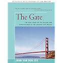 The Gate: The True Story of the Design and Construction of the Golden Gate Bridge