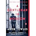 A Gentleman in Moscow: A Novel