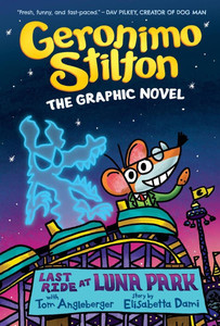 Geronimo Stilton Graphic Novel 4 Last Ride