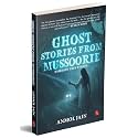 Ghost Stories from Mussoorie: Based on True Events